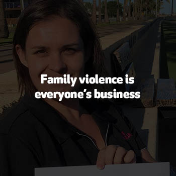 Family violence is everyone’s business